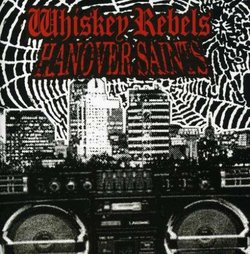 Whiskey Rebels / Hanover Saints Split CD