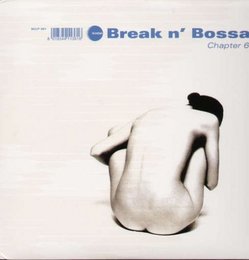 Vol. 6-Break N' Bossa [Vinyl]