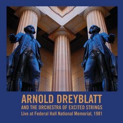 Arnold Dreyblatt and the Orchestra of Excited Strings Live at Federal Hall National Memorial, 1981