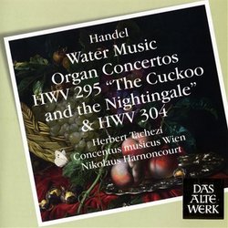 Handel: Water Music / Organ Ctos