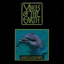 Voices of the Earth: Whales & Dolphins