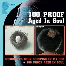 Somebody's Been Sleeping/100 Proof Aged in Soul