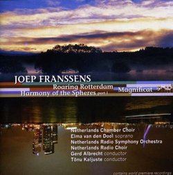 Joep Franssens: Roaring Rotterdam; Harmony of the Spheres Part 1; Magnificat