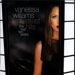 Vanessa Williams - Greatest Hits: The First Ten Years