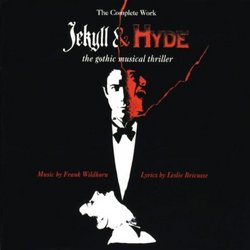 Jekyll & Hyde - The Gothic Musical Thriller (1994 Concept Cast)