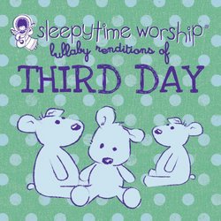 Third Day Lullaby Renditions