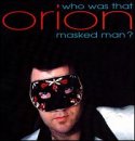 Who Was That Masked Man