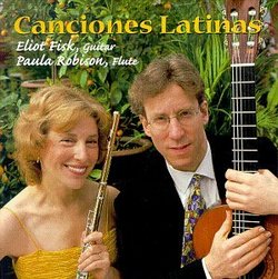 Canciones Latinas (Eliot Fisk & Paula Robison)