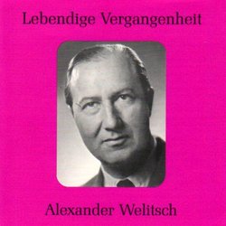 Lebendige Vergangenheit: Alexander Welitsch