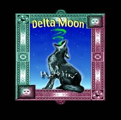 Howlin By Delta Moon (2005-08-30)