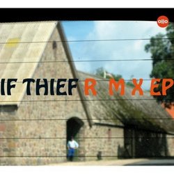 If Theif Remixed Ep
