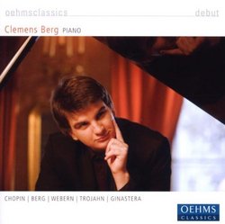 Clemens Berg plays Chopin, Berg, Webern, Trojahn & Ginastera