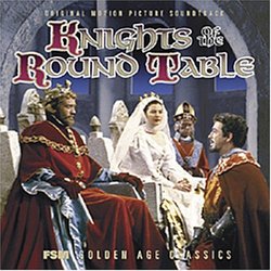 Knights of the Round Table [Original Motion Picture Soundtrack]