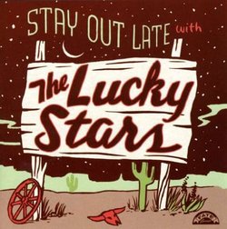Stay Out Late With the Lucky Stars