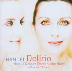 Natalie Dessay ~ Delirio (Handel Italian Cantatas)