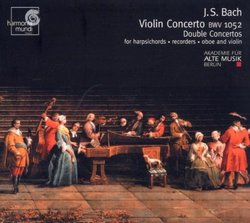 Bach: Violin Concerto, BWV 1052; Double Concertos