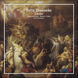 Felix Draeseke: Lieder