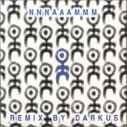 Nnaaaaammmm Remixes