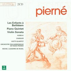 Pierne: Les Enfants a Bethleem / Piano Quintet / Violin Sonata