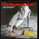 The Mephisto Waltz: Original Motion Picture Soundtrack - Also Featuring Music From The Other