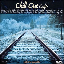 Chill Out Cafe Vol 04