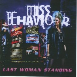 Last Woman Standing by Miss Behaviour (2011-02-04)