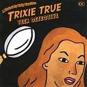 Trixie True, Teen Detective