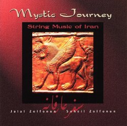 Mystic Journey: String Music Of Iran