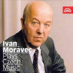 Ivan Moravec Plays Czech Music