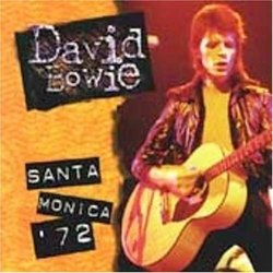 David Bowie: Santa Monica 1972 Live