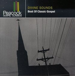 Divine Sounds: Best of Classic Gospel