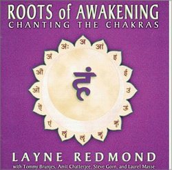 Roots of Awakening: Chanting the Chakras