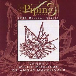 The Piping Centre 1996 Recital Series, Vol. 3