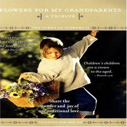 Power of Flowers: Flowers for My Grandparents