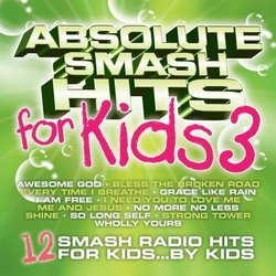 Absolute Smash Hits for Kids 3
