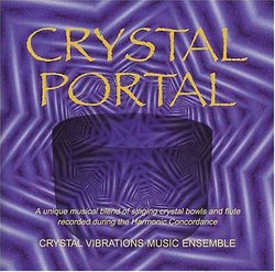 Crystal Portal, Singing Crystal Bowl Journeys
