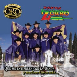 Que Me Entierren Con La Banda y Muchos Exitos Mas: Linea de Oro