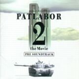 Patlabor 2 - Tthe Movie- Pre Soundtrack (Japan)