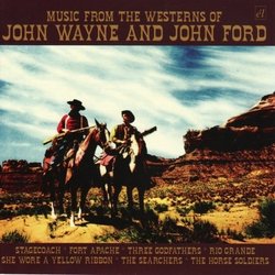 Music from the Westerns of John Wayne & John Ford