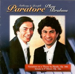 Anthony & Joseph Paratore Play Brahms: Variations on a Theme by Haydn, Op. 56b; Sonata in F Minor, Op. 34a