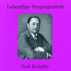 Legendary Voices: Paul Knupfer