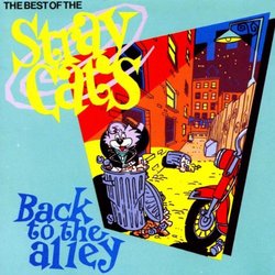 B.O. Stray Cats: Back to the Alley