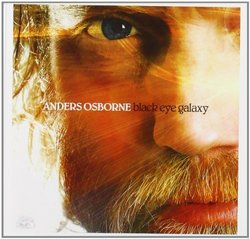 Black Eye Galaxy by Anders Osborne (2012) Audio CD