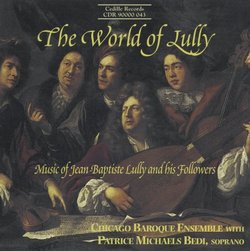 The World of Lully: Music of Jean-Baptiste Lully and his Followers