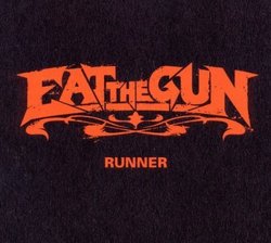 Runner by Eat the Gun (2011-08-30)