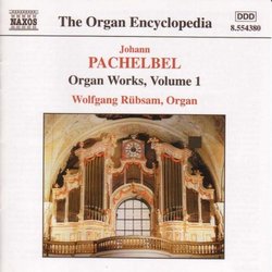 Pachelbel: Organ Works Vol.1