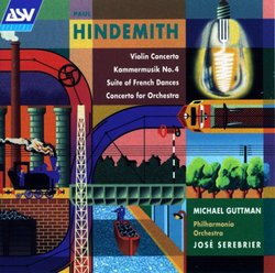 Hindemith: Concerto for Orchestra, Op.38; Violin Concerto