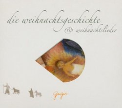 Die Weihnachtsgeschichte & Weihn