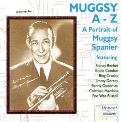 Muggsy A-Z: A Portrait of Muggsy Spanier