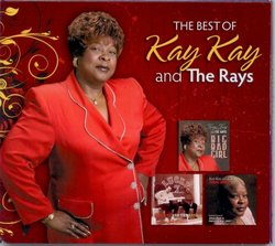 The Best Of Kay Kay And The Rays